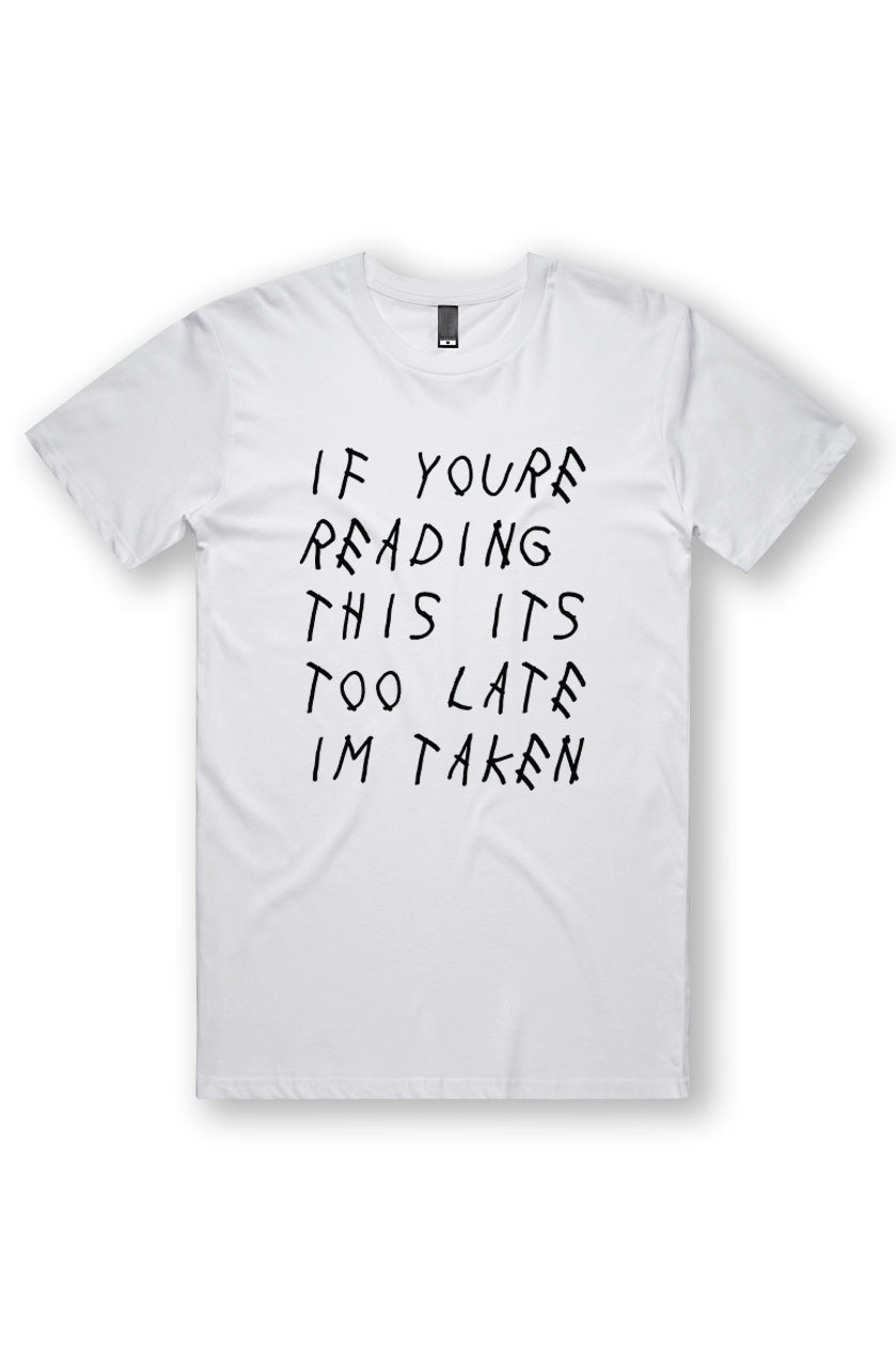 I'm Taken - White Tee